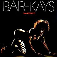 Bar-Kays – Dangerous