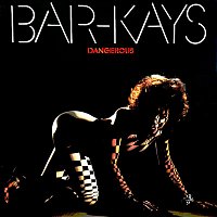 Bar-Kays – Dangerous