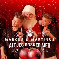 Marcus & Martinus – Alt jeg onsker meg