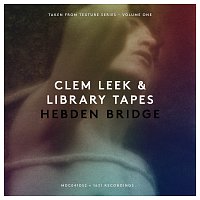 Clem Leek, Library Tapes – Hebden Bridge