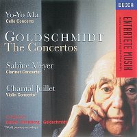 Yo-Yo Ma, Orchestre symphonique de Montréal, Charles Dutoit, Sabine Meyer – Goldschmidt: Cello Concerto/Clarinet Concerto/Violin Concerto