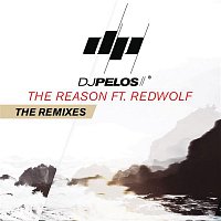 DJ Pelos, RedWolf – The Reason (Remixes)