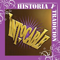 Intocable – Historia Y Tradicion- Intocable