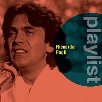 Riccardo Fogli – Playlist: Riccardo Fogli