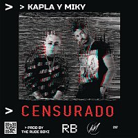 Kapla y Miky – Censurado