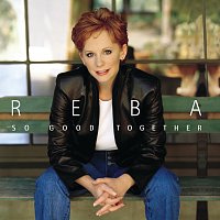 Reba McEntire – So Good Together