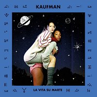 Kaufman – La Vita Su Marte