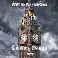 Kronkel Dom & Kav Verhouzer – London Gangs