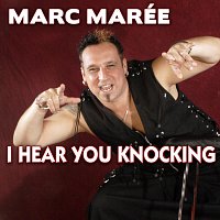 Marc Marée – I Hear You Knocking