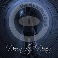 The New Revenge – Down the Drain