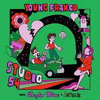 Young Franco, Leyla Blue, Jafunk – Studio 54