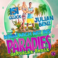 Julian Benz, Isi Gluck – Nimm mich mit ins Paradies [deMusiax Remix]