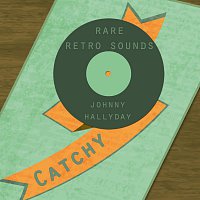 Johnny Hallyday – Rare Retro Sounds