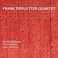 Frank Deruytter, Peter Erskine, Eric Legnini – Frank Deruytter Quartet