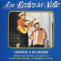 Los Reales Del Valle – Cumbias A 40 Grados [Remastered]