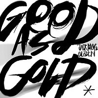 Jack Moy & Gloden – Good As Gold