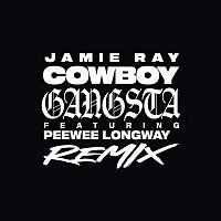 Jamie Ray, Peewee Longway – COWBOY GANGSTA (Remix)