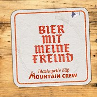 Mountain Crew – Bier mit meine Freind