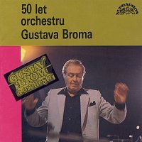 Přední strana obalu CD 50 let orchestru Gustava Broma