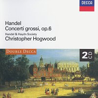Handel and Haydn Society, Christopher Hogwood – Handel: Concerti Grossi, Op.6