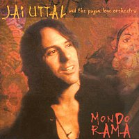 Jai Uttal And The Pagan Love Orchestra – Mondo Rama