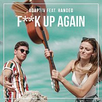 Adaptiv, HANDED – Fuck Up Again