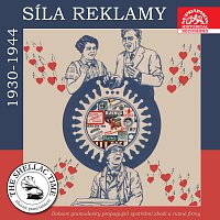 Různí interpreti – Historie psaná šelakem - Síla reklamy 1930 - 1944