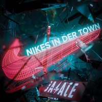 Jalace – NIKES IN DER TOWN