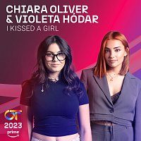 Chiara Oliver, Violeta Hódar – I Kissed A Girl