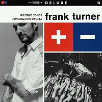 Frank Turner – Positive Songs For Negative People [Deluxe]