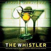 Claude VonStroke – The Whistler (Remixes)