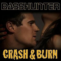 Basshunter – Crash & Burn