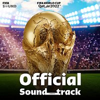 FIFA Sound – FIFA World Cup Qatar 2022™ [Official Soundtrack]