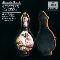 Heinz Holliger, Louise Pellerin, Camerata Bern – Marcello: 6 Concerti "La Cetra"