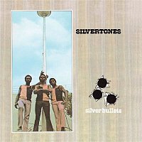 The Silvertones – Silver Bullets