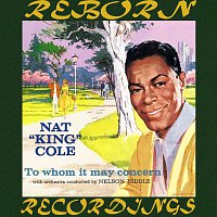 Nat King Cole, Nelson Riddle – To Whom It May Concern (HD Remastered)