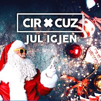 Cir.Cuz – Jul igjen