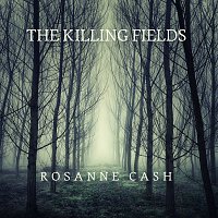 Rosanne Cash, John Leventhal – The Killing Fields