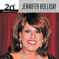 Jennifer Holliday – 20th Century Masters: The Millennium Collection: Best Of Jennifer Holliday