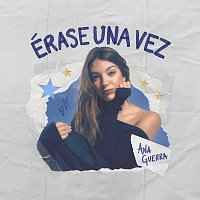 Ana Guerra – Érase Una Vez