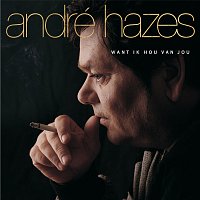 André Hazes – Want Ik Hou Van Jou