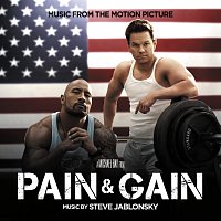 Steve Jablonsky – Pain & Gain [Music From The Motion Picture]