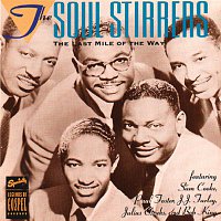 Sam Cooke, The Soul Stirrers – The Last Mile Of The Way