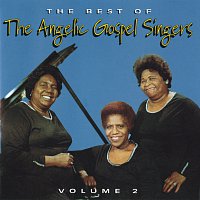 The Angelic Gospel Singers – The Best Of The Angelic Gospel Singers, Volume 2