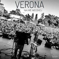Verona – Na mě nečekej