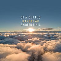 Ola Gjeilo – Daybreak [Ambient Mix]