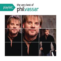 Phil Vassar – Playlist: The Very Best Of Phil Vassar