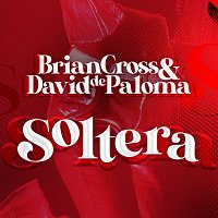 Brian Cross, David De Paloma – Soltera