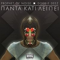 Prophet Of Noise – Panta Kati Leipei