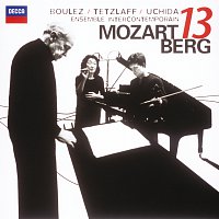 Mitsuko Uchida, Christian Tetzlaff, Ensemble Intercontemporain, Pierre Boulez – Mozart: Gran Partita / Berg: Kammerkonzert CD